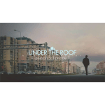 Under The Roof by Sergey Koller - Video DOWNLOAD - Download