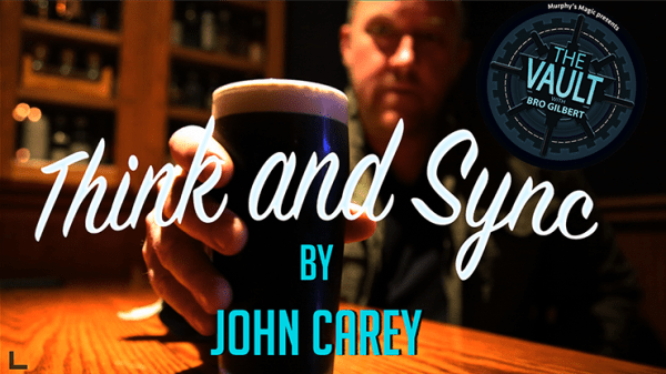 The Vault - Think and Sync by John Carey video DOWNLOAD - Download