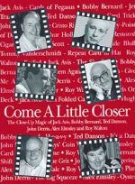 Come a Little Closer by John Denis - Book