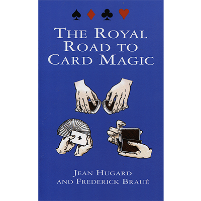 Royal Road To Card Magic by Jean Hugard And Frederick Braue - Book